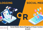 Social Media Meets Blogging: A Power Combo for Growth