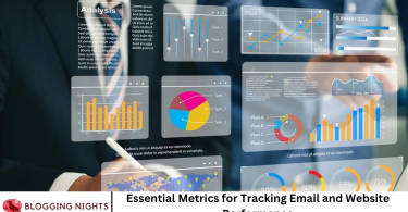 Essential Metrics for Tracking Email and Website Performance