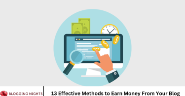 13 Effective Methods to Earn Money From Your Blog